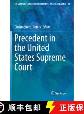 【3-4周达】Precedent in the United States Supreme Court [9789400779501]