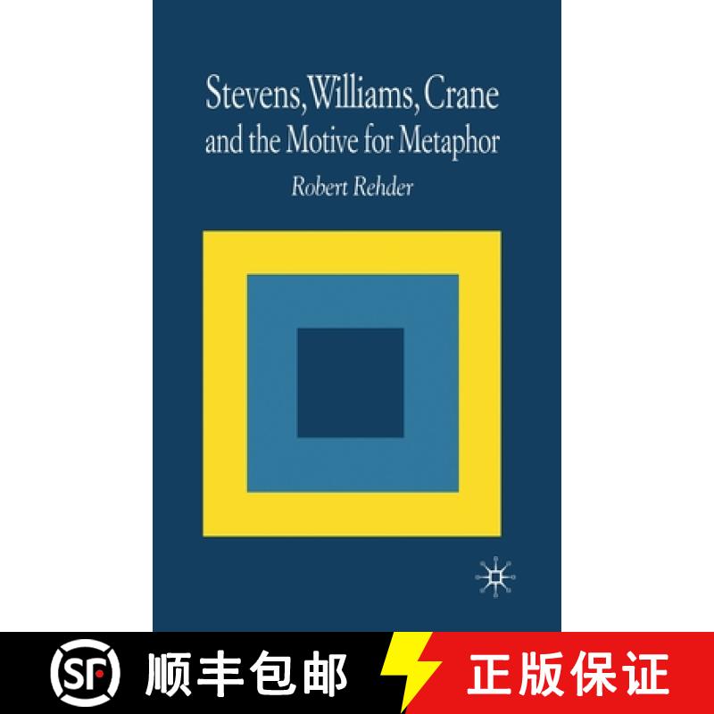 【3-4周达】Stevens, Williams, Crane and the Motive for Metaphor [9781349641512]
