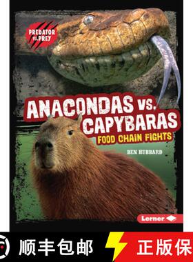 【3-4周达】Anacondas vs. Capybaras: Food Chain Fights [9798765662120]