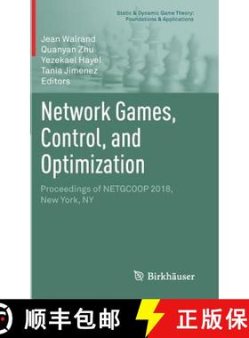 【3-4周达】Network Games, Control, and Optimization : Proceedings of NETGCOOP 2018, New York, NY [9783030108793]