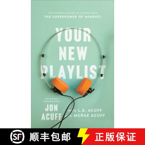 【3-4周达】精装 Your New Playlist: The Student's Guide to Tapping Into the Superpower of Mindset [9781540902597]