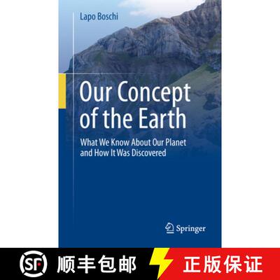 【3-4周达】Our Concept of the Earth : What We Know About Our Planet and How It Was Discovered [9783031715785]