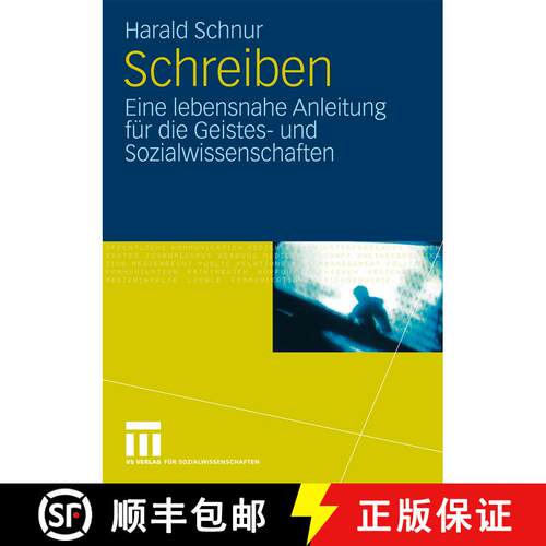【3-4周达】Schreiben: Eine lebensnahe Anleitung für die Geistes- und Sozialwissenschaften [9783531171012]
