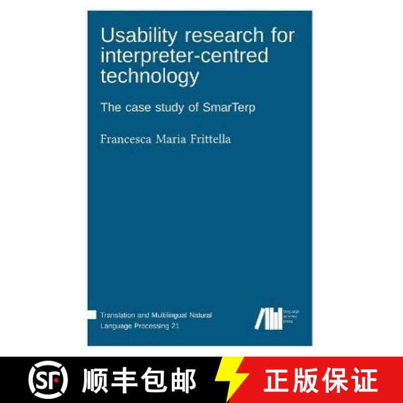 【3-4周达】Usability research for interpreter-centred technology [9783985540617]