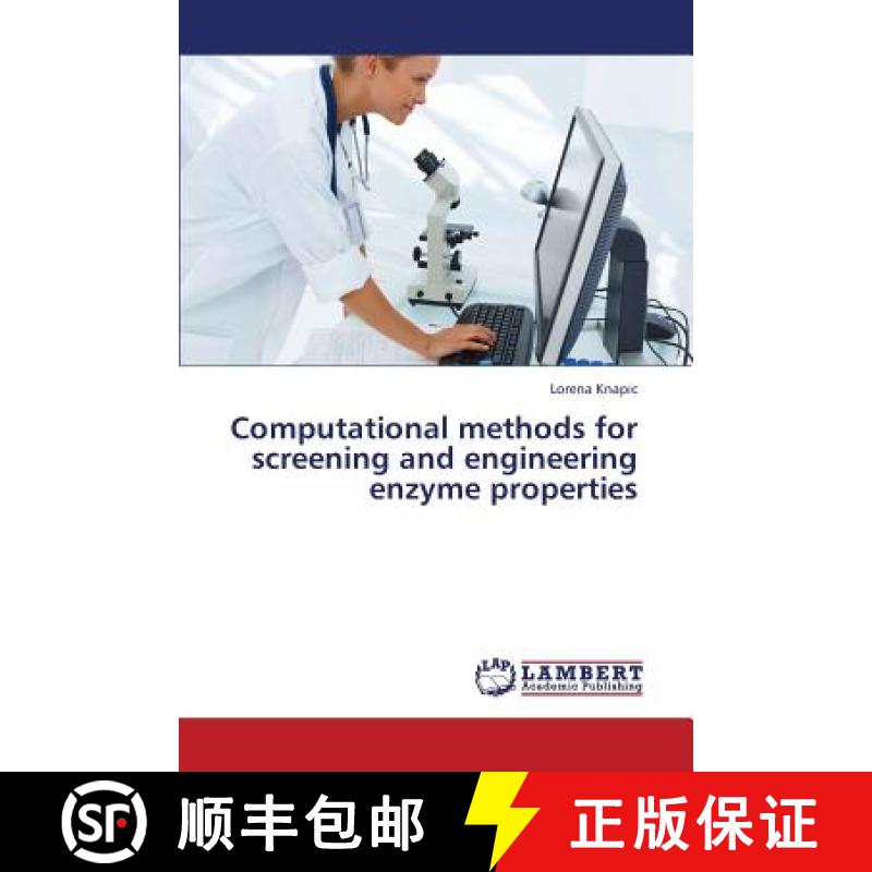 预订 Computational methods for screening and engineering enzyme properties [9783659346255]
