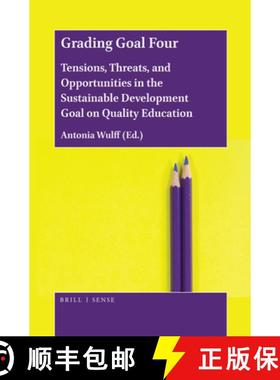 预订 Grading Goal Four: Tensions, Threats, and Opportunities in the Sustainable Development Goal on Q... [9789004430341]