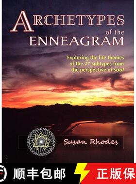 【3-4周达】Archetypes of the Enneagram: Exploring the Life Themes of the 27 Enneagram Subtypes from t... [9780982479216]