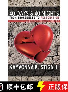 预订 40 Days and 40 Nights: From Brokenness to Restoration [9781937400644]