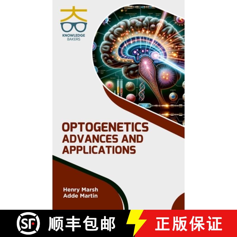 【4周达】Optogenetics: Advances and Applications [9788197595745]