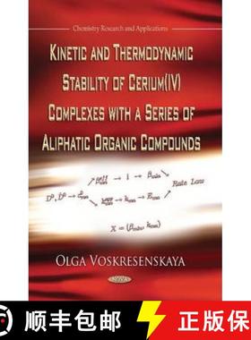【3-4周达】Kinetic and Thermodynamic Stability of Cerium (IV) Complexes with a Series of Aliphatic Or... [9781626188921]