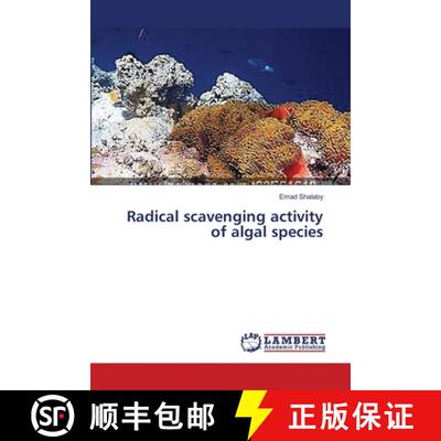 预订 Radical scavenging activity of algal species [9783659421259]
