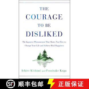 【3-4周达】The Courage to Be Disliked: The Japanese Phenomenon That Shows You How to Change Your Life... [9781501197277]