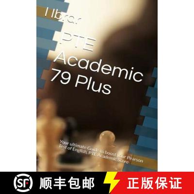 【3-4周达】PTE Academic 79 Plus: Your ultimate self Study Guide to Boost your PTE Academic Score [9781521014981]