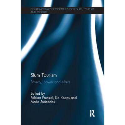 【4周达】Slum Tourism: Poverty, Power and Ethics [9781138081475]