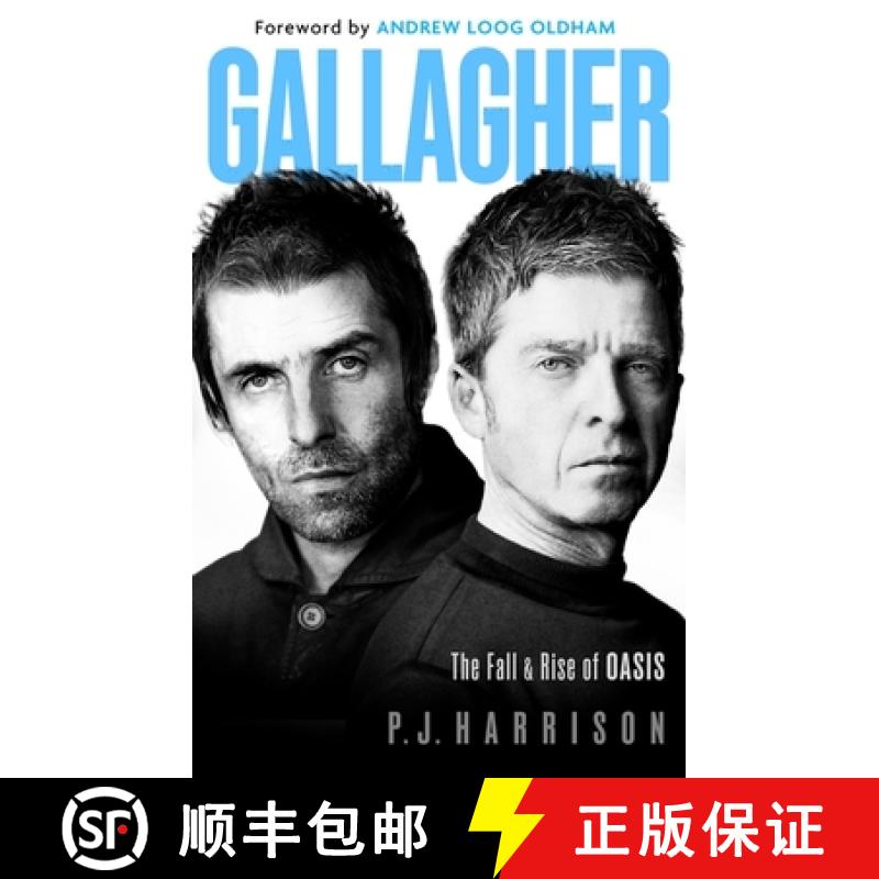 【3-4周达】Gallagher: The Fall and Rise of Oasis: the must-read 2025 biography of one of the world's ... [9781408723876]
