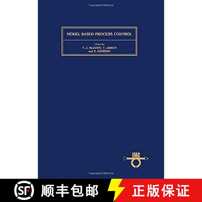 【3-4周达】Model Based Process Control: Volume 82 : Proceedings of the IFAC Workshop, Atlanta, Georgi... [9780080357355]