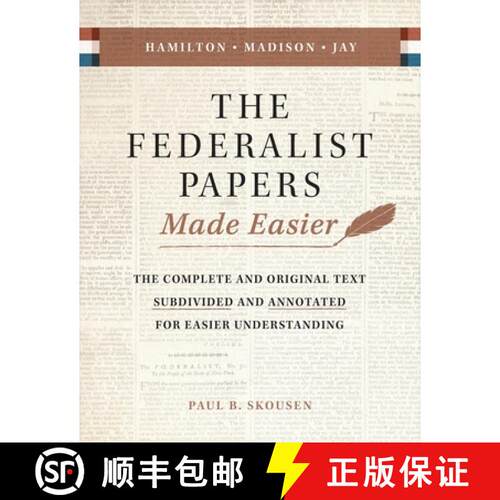 【3-4周达】The Federalist Papers Made Easier: The Substance and Meaning of the United States Constitu... [9781642280906]
