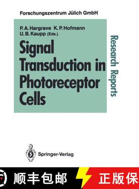 【3-4周达】Signal Transduction in Photoreceptor Cells: Proceedings of an International Workshop Held ... [9783540537656]