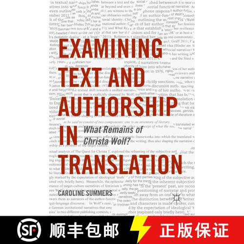 【3-4周达】精装 Examining Text and Authorship in Translation : What Remains of Christa Wolf? (1st ed.... [9783319401829]