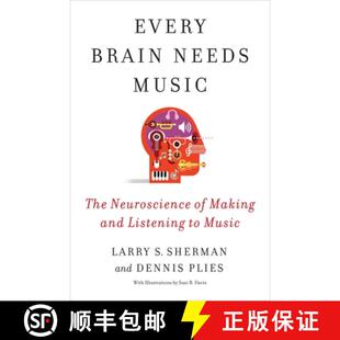 【3-4周达】Every Brain Needs Music – The Neuroscience of Making and Listening to Music [9780231209106]