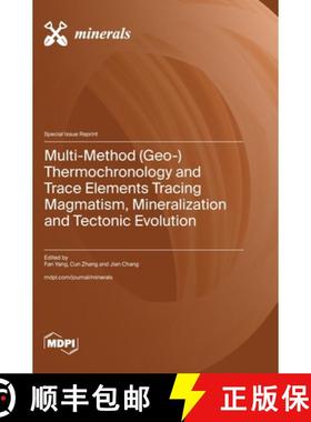 【3-4周达】Multi-Method (Geo-) Thermochronology and Trace Elements Tracing Magmatism, Mineralization ... [9783725834068]