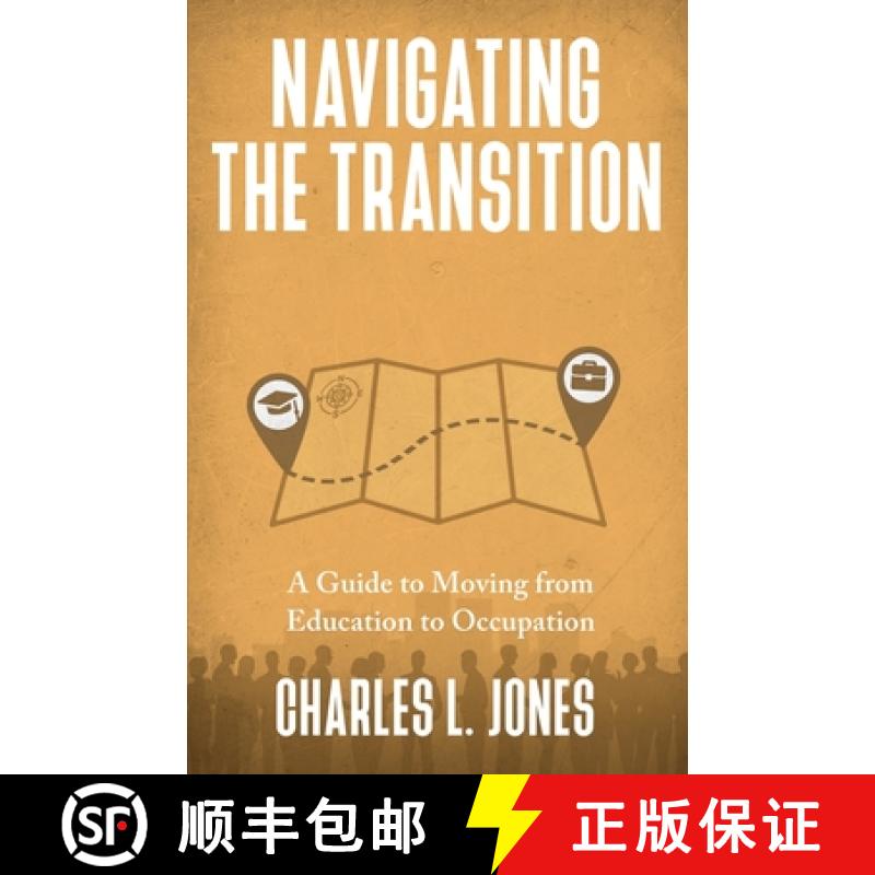 【4周达】Navigating the Transition: A Guide to Moving from Education to Occupation [9781954521193]