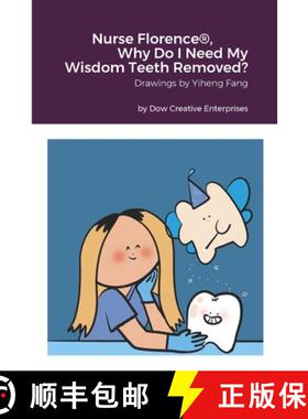 【3-4周达】Nurse Florence(R), Why Do I Need My Wisdom Teeth Removed? [9781304783660]