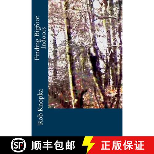 【3-4周达】Finding Bigfoot Indoors [9780692379035]
