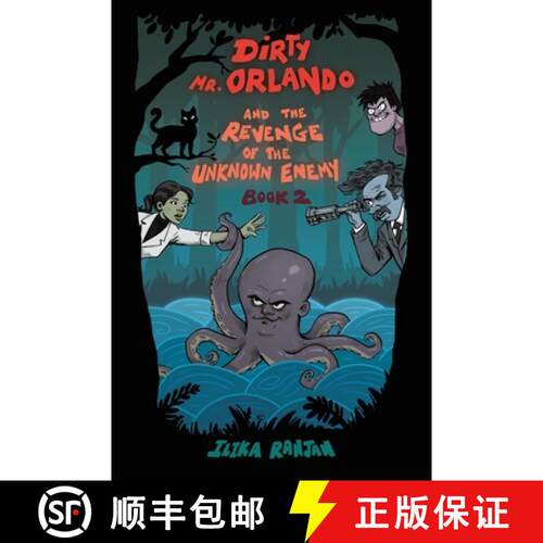 【3-4周达】Dirty Mr. Orlando And The Revenge Of The Unknown Enemy: Book 2 [9781543710915]