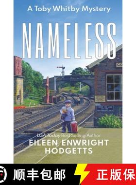 【3-4周达】Nameless a Toby Whitby Mystery [9780998215495]