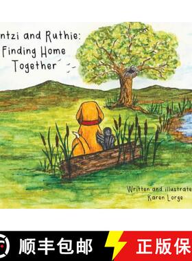 【3-4周达】Huntzi and Ruthie: Finding Home Together [9781645380177]