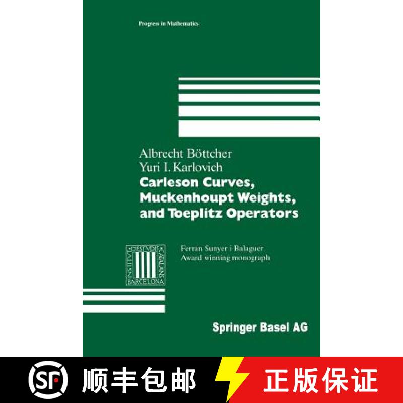【3-4周达】Carleson Curves, Muckenhoupt Weights, and Toeplitz Operators [9783034898287]