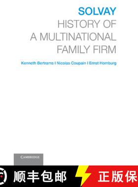 【3-4周达】Solvay: History of a Multinational Family Firm [9781107436930]