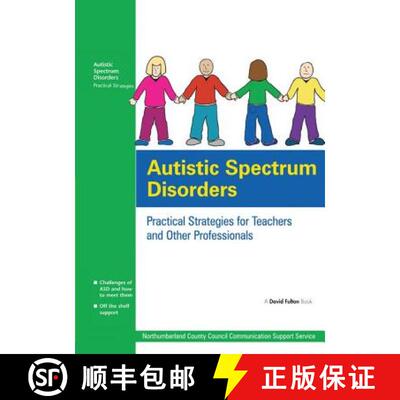 【3-4周达】精装 Autistic Spectrum Disorders: Practical Strategies for Teachers and Other Professionals [9781138141865]
