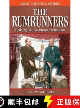 【3-4周达】Rumrunners, The: Dodging the Law During Prohibition [9781894864404]