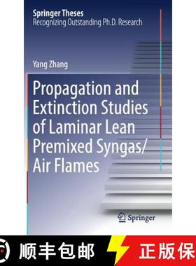 【3-4周达】Propagation and Extinction Studies of Laminar Lean Premixed Syngas/Air Flames [9789811046148]
