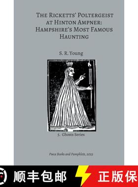 预订 The Ricketts' Poltergeist at Hinton Ampner: Hampshire's Most Famous Haunting [9781915574206]
