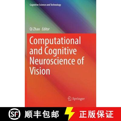 【3-4周达】Computational and Cognitive Neuroscience of Vision (Softcover reprint of the original 1st ... [9789811091063]