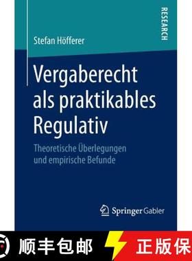 【3-4周达】Vergaberecht als praktikables Regulativ : Theoretische Überlegungen und empirische Befunde [9783658065522]