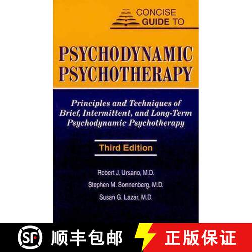 【3-4周达】Concise Guide to Psychodynamic Psychotherapy – Principles and Techniques of Brief, Interm... [9781585621736]