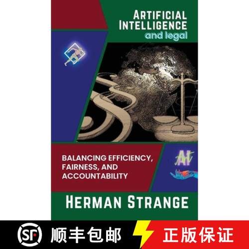 【3-4周达】Artificial Intelligence and legal-Balancing Efficiency, Fairness, and Accountability: Stra... [9784336809377]