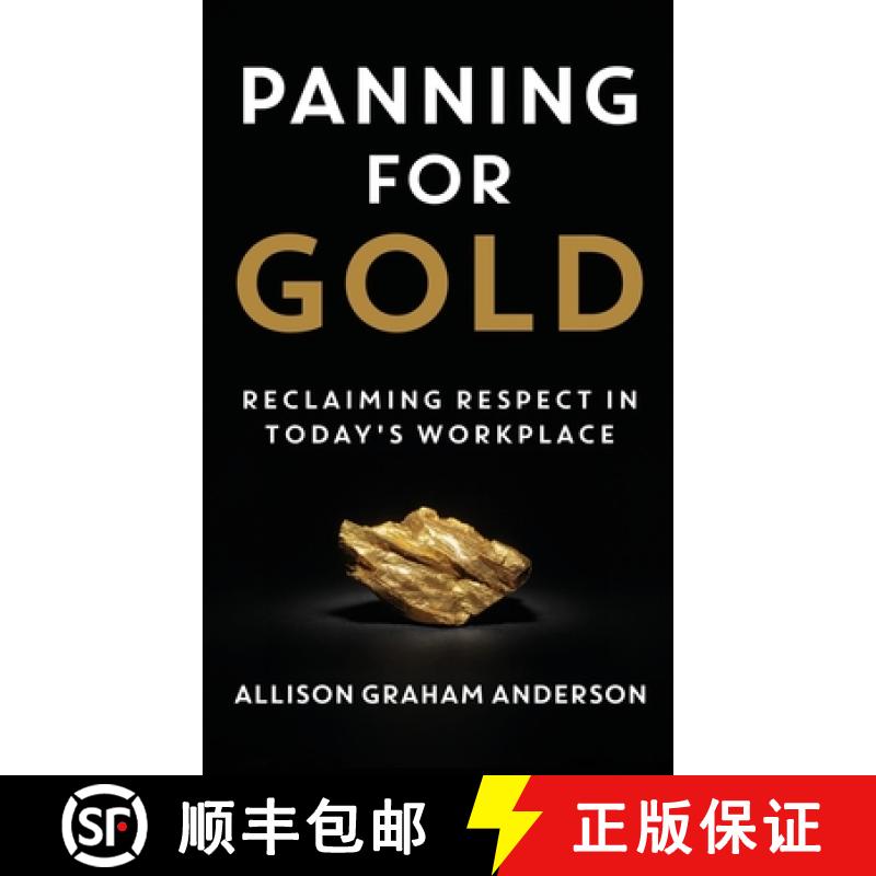 【2-3周达】Panning for Gold: Reclaiming Respect in Today's Workplace [9781957048406]