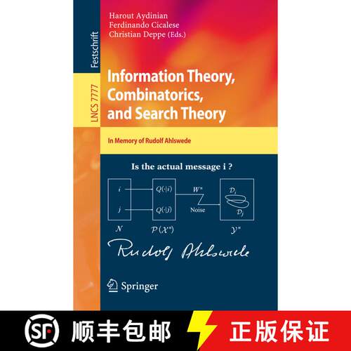 【3-4周达】Information Theory, Combinatorics, and Search Theory : In Memory of Rudolf Ahlswede [9783642368981]
