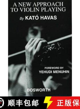 【3-4周达】New Approach To Violin Playing (English Edition): A New Approach To Violin Playing (Englis... [9780711992030]