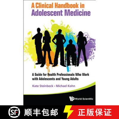 【3-4周达】Clinical Handbook In Adolescent Medicine, A: A Guide For Health Professionals Who Work Wit... [9789814374033]