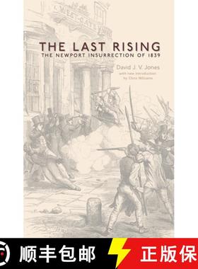 【3-4周达】The Last Rising: The Newport Chartist Insurrection of 1839 - New Edition [9781783160099]