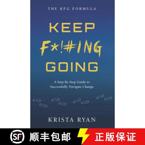【3-4周达】Keep F*!#ing Going: A Step-By-Step Guide to Successfully Navigate Change [9781956370317]