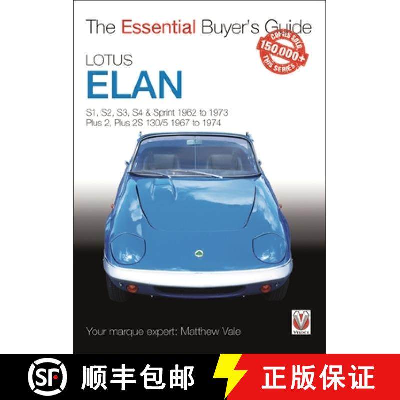 【3-4周达】Lotus Elan: S1, S2, S3, S4 & Sprint 1962 to 1973 - Plus 2, Plus 2S 130/5 1967 to 1974 [9781787112865]