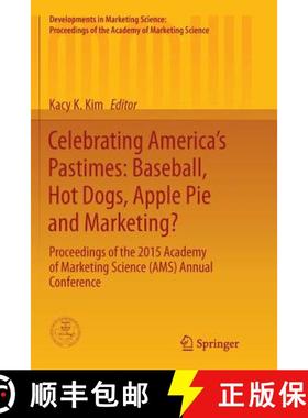 【3-4周达】Celebrating America’s Pastimes: Baseball, Hot Dogs, Apple Pie and Marketing?: Proceedings... [9783319799872]