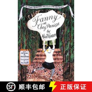【3-4周达】Fanny at Chez Panisse: A Child's Restaurant Adventures with 46 Recipes [9780060928681]